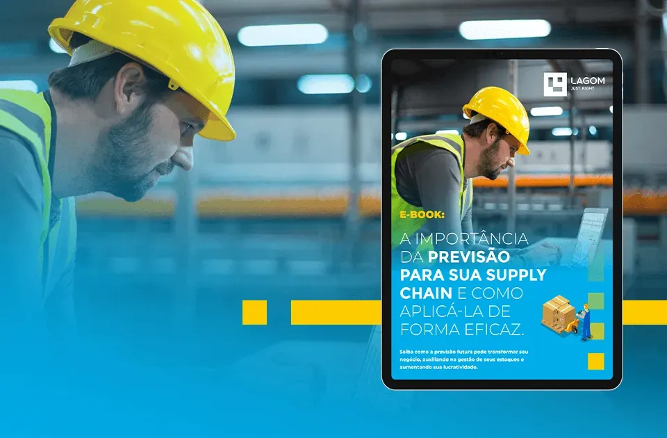 E-BOOK: A Importância da previsão para sua Supply Chain e como aplicá-la de forma eficaz.